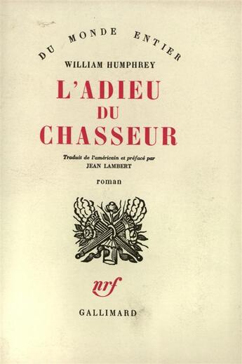 Couverture du livre « L'adieu du chasseur » de William Humphrey aux éditions Gallimard