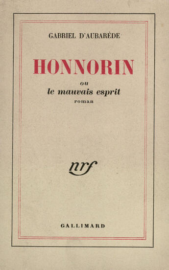 Couverture du livre « Honnorin Ou Le Mauvais Esprit » de Aubarede G D' aux éditions Gallimard