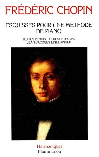 Couverture du livre « Esquisses Pour Une Methode De Piano » de Frederic Chopin aux éditions Flammarion