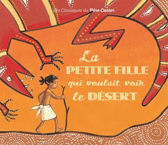 Couverture du livre « La petite fille qui voulait voir le desert » de Langlois/Brunelet aux éditions Pere Castor
