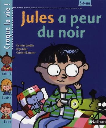 Couverture du livre « Jules a peur du noir » de Lamblin/Faller aux éditions Nathan