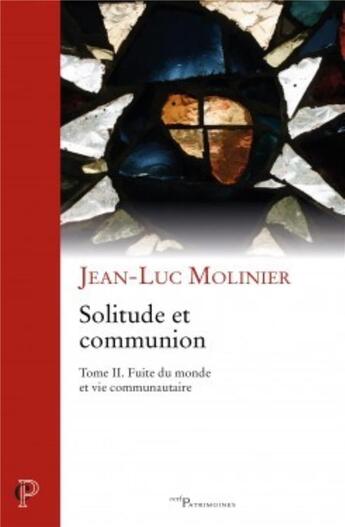 Couverture du livre « Solitude et communion - Tome II » de Jean-Luc Molinier aux éditions Cerf