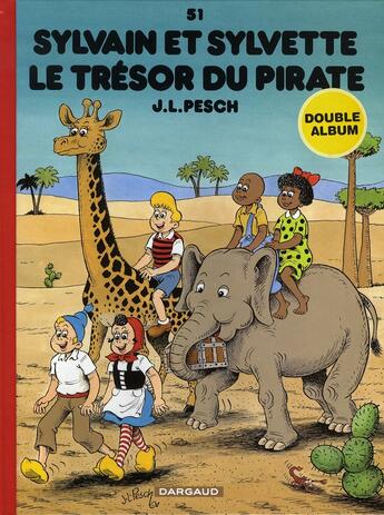 Couverture du livre « Sylvain et Sylvette Tome 51 : le trésor du pirate » de Jean-Louis Pesch aux éditions Dargaud