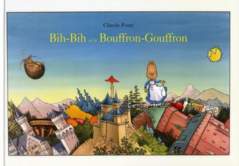 Couverture du livre « Bih Bih et le Bouffron-Gouffron » de Claude Ponti aux éditions Ecole Des Loisirs