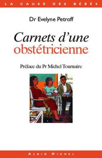 Couverture du livre « Carnets d'une obstetricienne » de Evelyne Petroff aux éditions Albin Michel