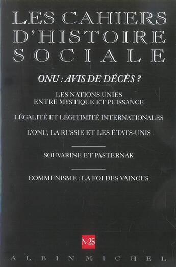 Couverture du livre « N 25 - onu : avis de deces ? les nations unies entre mystique et puissance, legalite et... - les ca » de  aux éditions Albin Michel