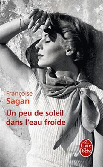 Couverture du livre « Un peu de soleil dans l'eau froide » de Françoise Sagan aux éditions Le Livre De Poche