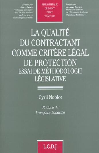 Couverture du livre « La qualite du contractant comme critere legal de protection - vol382 » de Noblot C. aux éditions Lgdj