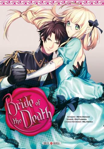 Couverture du livre « Bride of the death Tome 2 » de Mel Kishida et Meiya Onogami et Ryo Fujiwara aux éditions Soleil