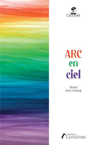 Couverture du livre « ARC en ciel » de Michel Pocthier aux éditions Amalthee