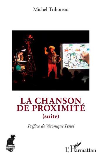 Couverture du livre « La chanson de proximité » de Michel Trihoreau aux éditions L'harmattan