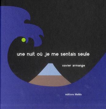 Couverture du livre « Une nuit ou je me sentais seule » de Xavier Armange aux éditions Memo