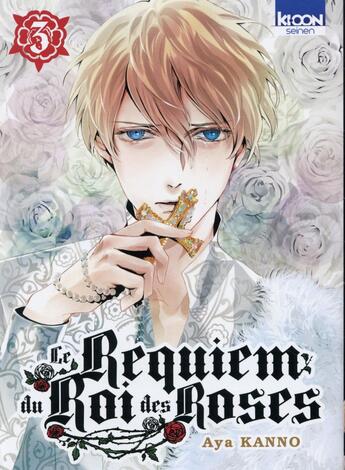 Couverture du livre « Le requiem du Roi des roses Tome 3 » de Aya Kanno aux éditions Ki-oon