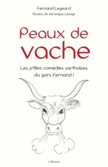 Couverture du livre « Peaux de vache » de Fernand Legeard aux éditions Etrave