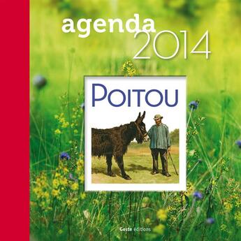 Couverture du livre « L'agenda du Poitou 2014 » de  aux éditions Geste