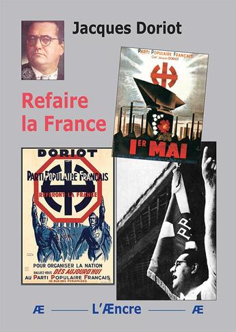 Couverture du livre « Refaire la France » de Jacques Doriot aux éditions Aencre