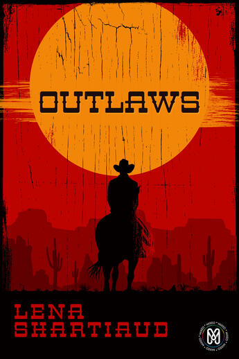 Couverture du livre « Outlaws » de Shartiaud Lena aux éditions Mix Editions