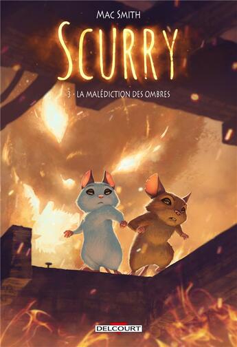 Couverture du livre « Scurry Tome 3 : la malédiction des ombres » de Mac Smith aux éditions Delcourt