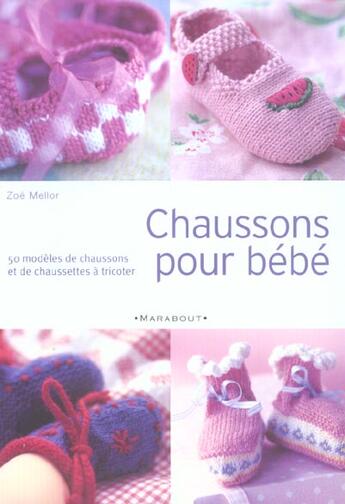 Couverture du livre « Chaussons Pour Bebe » de Zoe Mellor aux éditions Marabout