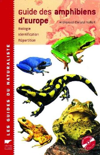 Couverture du livre « Guide des amphibiens d'Europe » de Nollert Andreas Et C aux éditions Delachaux & Niestle