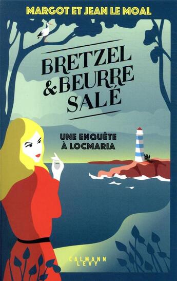 Couverture du livre « Bretzel et beurre salé Tome 1 : une enquête à Locmaria » de Jean Le Moal et Margot Le Moal aux éditions Calmann-levy