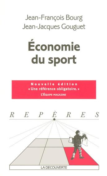 Couverture du livre « Economie du sport » de Bourg/Gouguet aux éditions La Decouverte