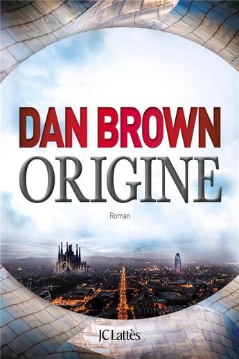 Couverture du livre « Origine » de Dan Brown aux éditions Lattes