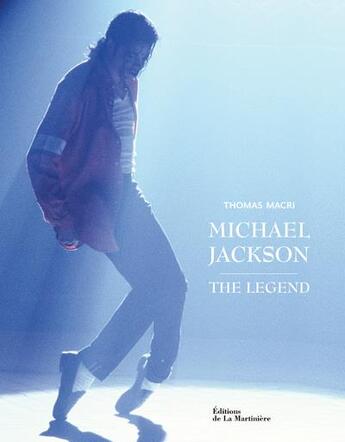 Couverture du livre « Michael Jackson, the legend » de Thomas Macri aux éditions La Martiniere