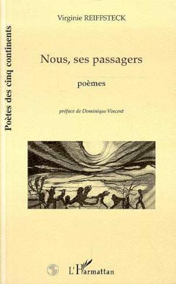 Couverture du livre « Nous, ses passagers » de Virginie Reiffsteck aux éditions L'harmattan