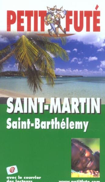 Couverture du livre « SAINT MARTIN ; SAINT BARTHELEMY (édition 2004) » de Collectif Petit Fute aux éditions Le Petit Fute