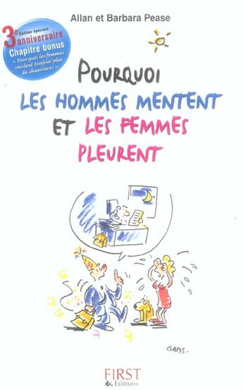 Couverture du livre « Pourquoi les hommes mentent et les femmes pleurent, edition 4e anniversaire » de Pease/Gabs aux éditions First