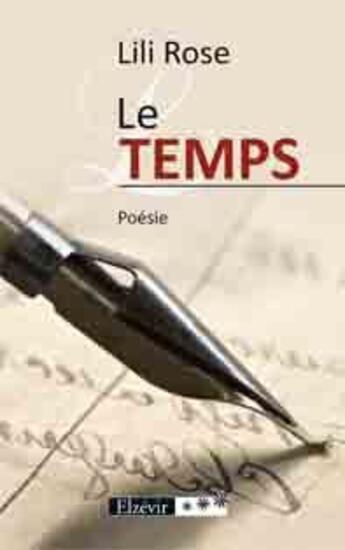 Couverture du livre « Le temps » de Lili Rose aux éditions Elzevir