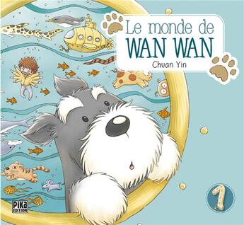 Couverture du livre « Le monde de wan wan t01 » de Yin Chuan aux éditions Pika