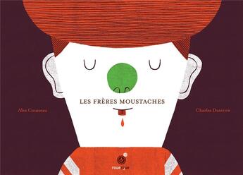 Couverture du livre « Les frères Moustaches » de Alex Cousseau et Charles Dutertre aux éditions Rouergue