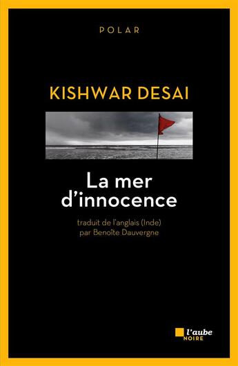 Couverture du livre « La mer d'innocence » de Kishwar Desai aux éditions Editions De L'aube