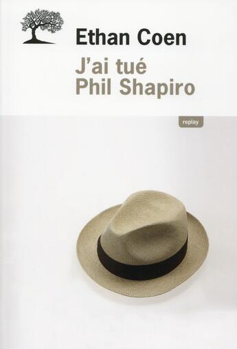 Couverture du livre « J'ai tué Phil Shapiro » de Ethan Coen aux éditions Editions De L'olivier