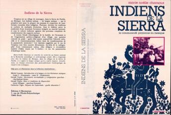 Couverture du livre « Indiens de la Sierra ; la communauté paysanne en Mexique » de Marie-Noelle Chamoux aux éditions L'harmattan