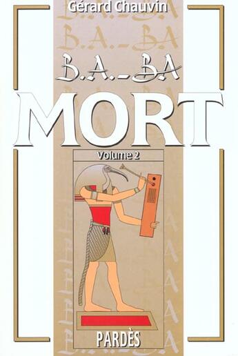 Couverture du livre « Mort t.2 » de Gerard Chauvin aux éditions Pardes