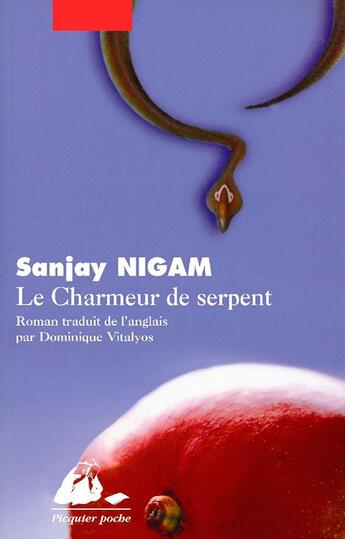 Couverture du livre « Le charmeur de serpent » de Sanjay Nigam aux éditions Picquier