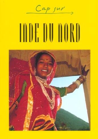 Couverture du livre « CAP SUR ; inde du nord » de  aux éditions Jpm