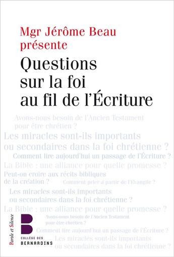 Couverture du livre « Question sur la foi au fil de l'écriture » de Jerome Beau aux éditions Parole Et Silence