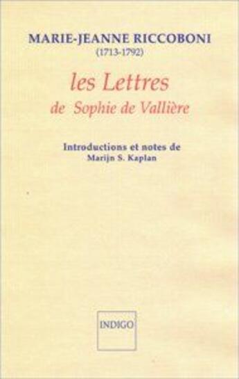 Couverture du livre « Les lettres de Sophie de Vallière » de Marie-Jeanne Riccoboni aux éditions Indigo Cote Femmes