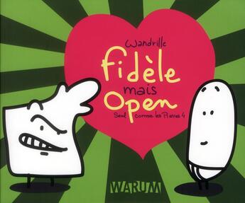 Couverture du livre « Seul comme les pierres t.4 ; fidèle mais open » de Wandrille aux éditions Warum