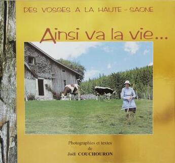 Couverture du livre « Ainsi va la vie ... » de Joel Couchouron aux éditions Joel Couchouron
