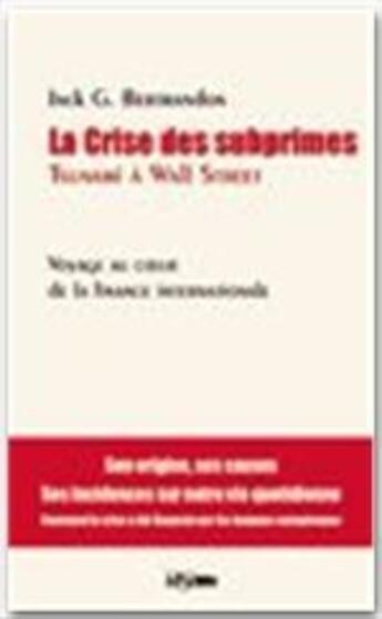 Couverture du livre « La crise des subprimes » de Jack Bertrandon aux éditions Jepublie