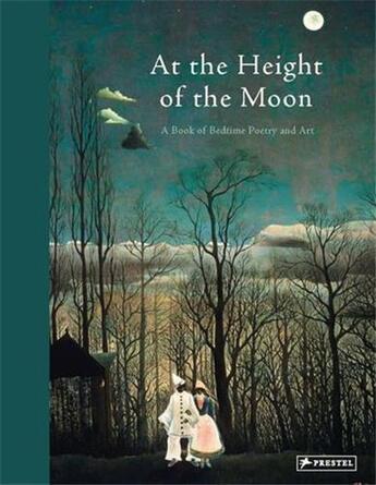 Couverture du livre « At the height of the moon » de Annette Roeder et Alison Baverstock et Matt Cunningham aux éditions Prestel