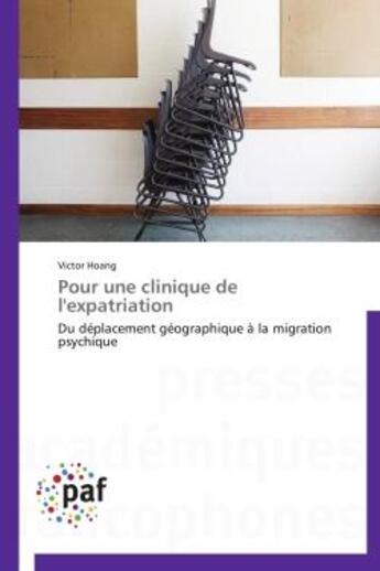 Couverture du livre « Pour une clinique de l'expatriation » de Victor Hoang aux éditions Presses Academiques Francophones