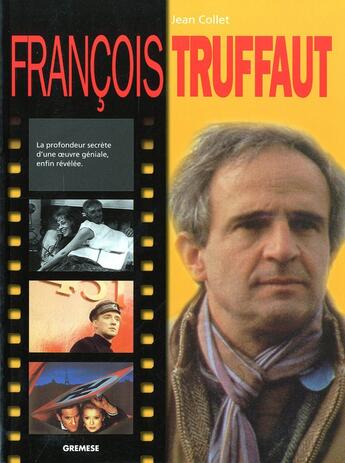 Couverture du livre « Francois truffaut » de Jean Collet aux éditions Gremese