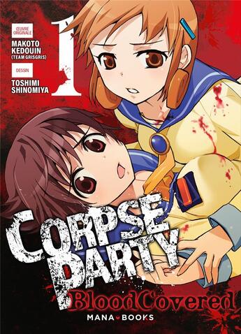 Couverture du livre « Corpse party : blood covered Tome 1 » de Makoto Kedouin et Toshimi Shinomiya aux éditions Mana Books