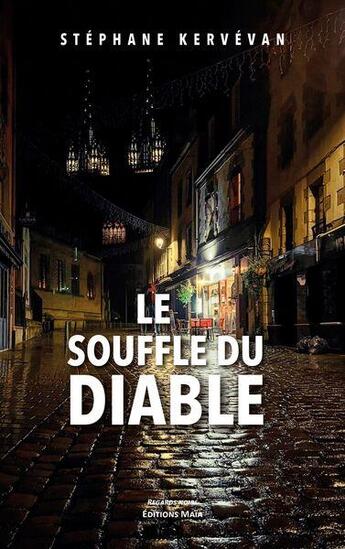 Couverture du livre « Le souffle du diable » de Stephane Kervevan aux éditions Editions Maia